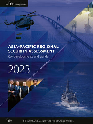 cover image of Asia-Pacific Regional Security Assessment 2023
